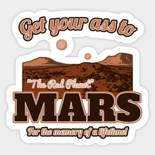 Get Your Ass to Mars version 2 Sticker